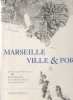 Marseille ville & port.. BONILLO Jean-Lucien ..//.. Sous la direction de Jean-Lucien Bonillo.