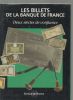 Les billets de la Banque de France. Deux siècles de confiance.. PEYRET Sylvie ...//... Sylvie Peyret.