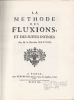 La méthode des fluxions et des suites infinies.. NEWTON Isaac ..//.. Isaac Newton (1643-1727).