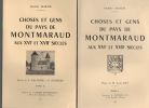 Choses et gens du pays de Montmaraud aux XVIe et XVIIe siècles . MARTIN Gilbert ..//.. Gilbert Martin (1897-1979).