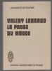 Valery Larbaud. La prose du monde.. BESSIERE Jean ..//.. Etudes réunies par Jean Bessière.