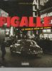 Pigalle, le roman noir de Paris.. BOLLON Patrice ...//... Patrice Bollon