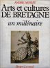 Arts et cultures de Bretagne. Un millénaire.. MUSSAT André ..//.. André Mussat.
