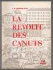 La révolte des Canuts. Histoire des insurrections de Lyon en 1831 et en 1834 d'après des documents authentiques : précédé d'un essai sur les ouvriers ...