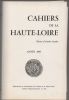 Cahiers de la Haute-Loire. Revue d'études locales. - 1985.. 