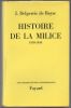 Histoire de la Milice, 1918-1945.. DELPERRIE DE BAYAC J. ..//.. Jacques Delperrie de Bayac.