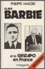 Klaus Barbie et la Gestapo en France.. HARZER Philippe ..//.. Philippe Harzer.