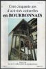 Cent cinquante ans d'activités culturelles en Bourbonnais. - Bulletin de la Société, tome 68 - 2e trimestre 1996.. [Société d'Emulation du ...