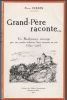 Grand-Père raconte... Un Bourbonnais, interrogé par ses petits-enfants, leur raconte sa vie (1892-1976).. PERRIN Pierre ..//.. Pierre Perrin.