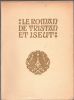 Le roman de Tristan et Iseut.. BEDIER Joseph ..//.. Renouvelé par Joseph Bédier.