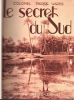 Le secret du Sud. Dessins de Louis Aznard, photographies de Saïd Mahfouf.. WEISS Pierre .//. Colonel Pierre Weiss (1889-1970).