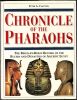 Chronicle of the Pharaohs. The Reign-by-Reign Record of the Rulers and Dynasties of Ancient Egypt.. CLAYTON Peter A. ...//... Peter A. Clayton.