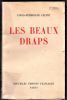 Les beaux draps.. CELINE Louis-Ferdinand ..//.. Louis-Ferdinand Céline.