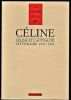 Céline et l'actualité littéraire, 1957-1961.. DAUPHIN / GODARD ...//... Textes réunis et présentés par Jean-Pierre Dauphin et Henri Godard.