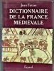 Dictionnaire de la France médiévale.. FAVIER Jean ..//.. Jean Favier