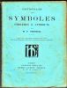 Dictionnaire des symboles, emblèmes et attributs. VERNEUIL M. P. .//. Maurice Pillard Verneuil (1869-1942).