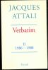 Verbatim. - Tome 1, 1981-1986. - Tome 2, 1986-1988. - Tome 3, 1988-1991. [Complet].. ATTALI Jacques ...//... Jacques Attali.