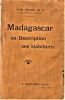 Madagascar : sa description, ses habitants.. PIOLET J.-B. ...//... Jean-Baptiste Piolet (1855-1930).