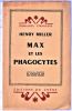 Max et les phagocytes.. MILLER Henry ...//... Henry Miller.