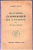 Histoire économique de l'Europe. - Tome 1 : Des origines à 1750. - Tome 2 : De 1750 à nos jours.. HEATON Herbert ...//... Herbert Heaton (1890-1973).