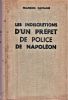 Les indiscrétions d'un préfet de police de Napolén.. CASTANIE François / REAL / MUSNIER-DESCLOZEAUX ...//... François Castanié. / Attribué aussi au ...