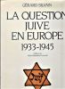 la question juive en Europe, 1933-1945.. SILVAIN Gérard ...//... Gérard Silvain.