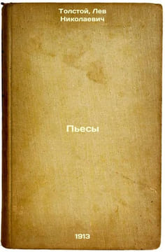 P'esy. In Russian /Plays . Tolstoy, Lev Nikolaevich