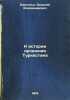 K istorii orosheniya Turkestana. In Russian /Towards the History of Irrigatio.... Bartold, Vasily Vladimirovich