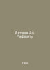 Altaev Al. Raphael. In Russian /Altaev Al. Rafael.. Altayev, Al.