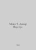 Mann T. Dr. Faustus. In Russian /Mann T. Dokor Faustus.. Thomas Mann