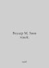 Weller M. The sound of shadows. In Russian /Veller M. Zvon teney.. Michael Weller