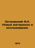 A.N. Ostrovsky New Materials and Research. In Russian /Ostrovskiy A.N. Novye ma. Alexander Ostrovsky