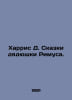 Harris D. The Tales of Uncle Rimus. In Russian /Kharris D. Skazki dyadyushki Ri. Joanne harris