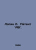 Lagin L. Patent AB. In Russian /Lagin L. Patent AV.. Lazarus Lagin