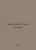 Mikhailov M. Adam Adamych. In Russian /Mikhaylov M. Adam Adamych.. Mikhailov, Mikhail Larionovich