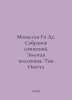 Maupassant Guy De. A collection of works. The Gold Collection. Tom Yvette In Ru. Maupassant, Guy de