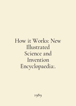 How it Works: New Illustrated Science and Invention Encyclopaedia:. In English . undefined