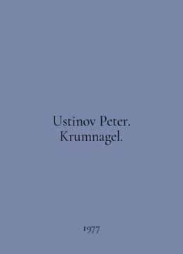 Ustinov Peter. Krumnagel. In English /Ustinov Peter. Krumnagel.. undefined