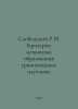 Sloboda R.M. Criteria for the Mechanism of Granite Pluton Formation. In Russian. Krit, Maximilian Nikolaevich