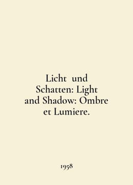Licht und Schatten: Light and Shadow: Ombre et Lumiere. In English /Licht und S. undefined