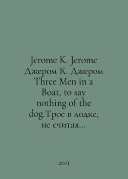 Jerome K. Jerome K. Jerome Three Men in a Boat, to Say Nothing of the dog.Three. undefined