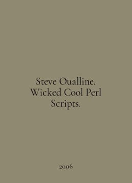 Steve Oualline. Wicked Cool Perl Scripts. In English /Steve Oualline. Wicked Co. undefined