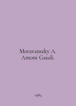 Moravanszky A. Antoni Gaudi. In Polish /Moravanszky A. Antoni Gaudi.. undefined