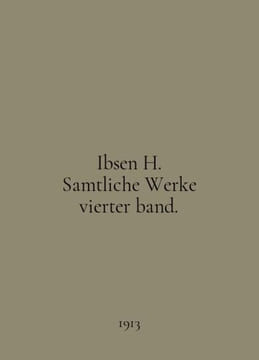 Ibsen H. Samtliche Werke vierter band. In English /Ibsen H. Samtliche Werke vie. undefined