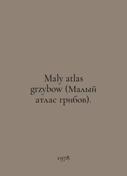 Maly atlas grzybow. In Polish /Maly atlas grzybow (Malyy atlas gribov).. undefined