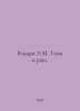 Remark by E.M. Shadows in Paradise. In Russian /Remark E.M. Teni v rayu.. Erich Maria Remarque