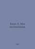 Benoit A. My memories. In Russian /Benua A. Moi vospominaniya.. Benois, Alexander Nikolaevich