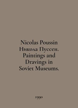 Nicolas Poussin Nicolas Poussin. Paintings and Dravings in Soviet Museums. In E. undefined