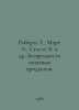 Roberts G., March E., Stalts W. et al. Food Safety In Russian /Roberts G., Mart. Gregory David Roberts