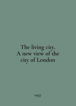 The living city. A new view of the city of London In English /The living city. . undefined